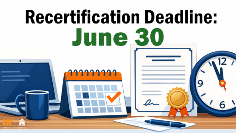 Graphic reading “Recertification Deadline: June 30” above a desk scene with a laptop and coffee mug, a calendar with a checked date, a signed certificate with a ribbon seal, and a clock.